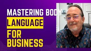 Mastering Body Language for Business Success and Better Communication with David Schneer