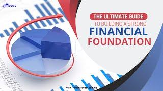 The Ultimate Guide to Building a Strong Financial Foundation