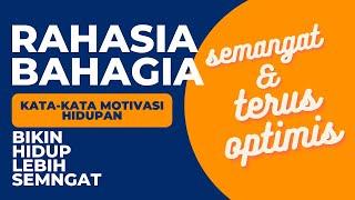 RAHASIA BAHAGIA,kata motivasi  bikin hidup lebih semangat