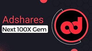 Adshares - Next 100X Crypto Gem 