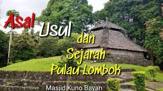 ASAL USUL DAN SEJARAH PULAU LOMBOK!