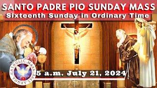 LIVE SUNDAY MASS TODAY at Santo Padre Pio National Shrine - Batangas.  21 Jul  2024. 5a.m