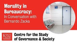 Morality in Bureaucracy: In Conversation with Bernardo Zacka (The Governance Podcast)