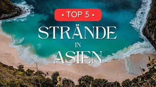 Die TOP 5 Strände in ASIEN | Reiseinspiration