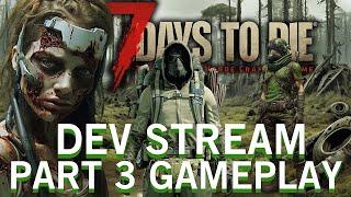 7D2D GAMEPLAY VERSION 1 ( ALPHA 22 ) LETZER DEV STREAM PART 3 NEWS DEUTSCH