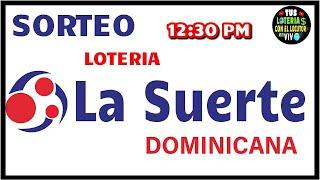 Sorteo Lotería La Suerte Dominicana 12:30 PM en vivo de Hoy jueves 25 de Julio del 2024