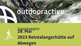 28. Mai 2023 Reintalangerhütte auf Abwegen