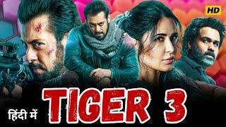 Tiger 3 Full Movie 1080p HD | A Tale of Espionage, Action & Patriotism | Story & Facts