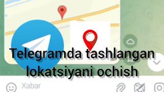 Telegramda tashlangan lokatsiyani ochish. Opening the location in Telegram