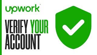 How To Verify Your Upwork Account | Upwork Verification 2024