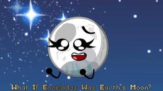 What If Enceladus Was Earth's Moon? For @Tsum1231 and @enceladusobjectcosmos