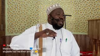 FANYA KHERI UFAULU ¦¦ SHEIKH AWADH JAMAL ¦¦ KHUTBAH YA IJUMAA ¦¦ MASJID NOOR