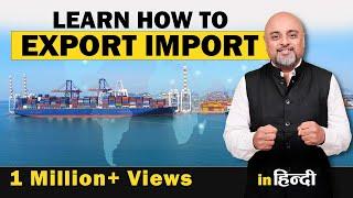 Learn How to Start Export-Import Business in 2024 | Step-by-Step Guide by Dipak Manohar | iiiEM