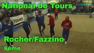 Pétanque ! National de Tours 2024 ! 8ème de finale ! Triplettes Rocher vs Fazzino