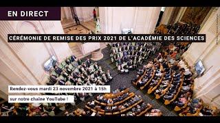 Cérémonie de remise des prix 2021 de l'Académie des sciences