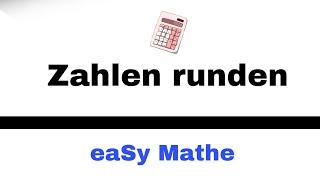 Mathematik Nachhilfe - Zahlen runden (Stoff 5.Klasse) | Nachhilfe Mathe-eaSy!