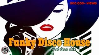 Old School Funky Disco Party Mix # 109 - Dj Noel Leon