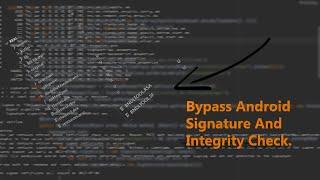 How To Bypass Android Apps Signature And Integrity Check.