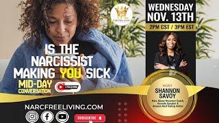 Is The Narcissist Making YOU Sick?? #illness #cancer #narcissistabuse #narcfreeliving