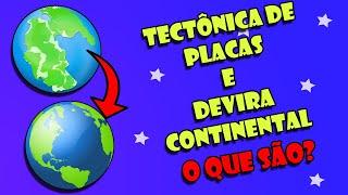 teoria da Deriva Continental e tectonica de placas - entenda agora