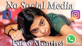 I quit SOCIAL MEDIA for 6 months!| Social Media Detox|Anushka Rathore