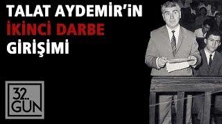 Talat Aydemir'in İkinci Darbe Girişimi | 21 Mayıs 1963 | 32. Gün Arşivi