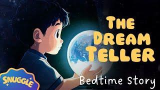  The Most MAGICAL Sleepy Story  The Dream Teller - Non-Stimulating Magical Story for Kids