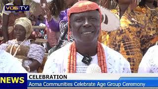 AOMA COMMUNITIES CELEBRATE AGE GRADE CEREMONY