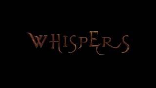 WHISPERS TRAILER