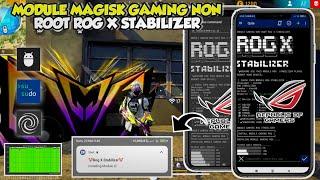 INCREASE DEVICEPERFORMANCE MAGISK GAMING NON ROOT MODULE ROG X STABILIZER HOW TO INSTALL MODULE