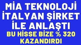 MİA TEKNOLOJİ İTALYAN ŞİRKET İLE ANLAŞTI- BU HİSSE BİZE % 320 KAZANDIRDI #borsa #hisse #miatk #MIATK