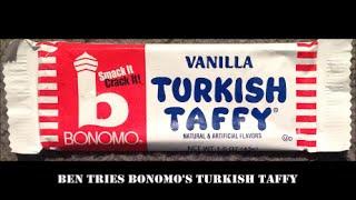 Oddity Archive: Episode 83.5 - Ben Tries Bonomo's Turkish Taffy