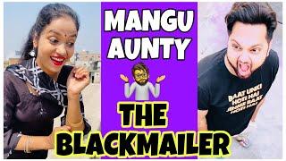 The Blackmailer Mangu Aunty  | Nagi Vlogs