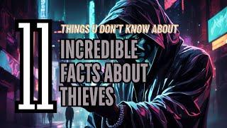 11 incrediblefacts about thieves｜Master criminals of fiction｜Stealing Things｜Things You Don't Know