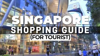 The Ultimate Singapore Shopping Guide For Tourists