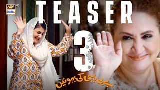 TEASER 3 | Baby Baji Ki Bahuwain | Coming Soon | ARY Digital