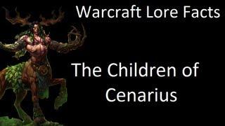 Warcraft Lore Facts - The Children of Cenarius