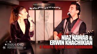 Niaz Nawab & Erwin Khachikian - Tribute to Fereydoun Farrokhzad