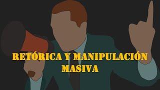 Retórica y manipulación masiva - Daniel Prieto