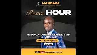 Mandara SDA Church || Pastor T. Nhongo || "Dzoka Uchiri Mupenyu" || 13 July 2024 || 8am ||