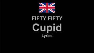 FIFTY FIFTY - Cupid , Lyrics