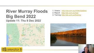 River Murray Floods 2022 Update 11 8th Dec.