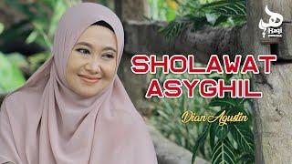 SHOLAWAT ASYGHIL - Dian Agustin | Haqi Official (Lirik dan Artinya)