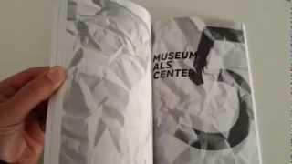Kunsttheorie und Museumspraxis zwischen 1987 und 2012. Subject - Site - Center