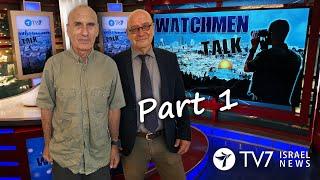 TV7 Israel: Watchmen Talk – IDF Maj. Gen.(res) Gershon Hacohen (Part I)