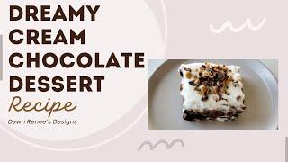 Dreamy Cream Chocolate Dessert | Chocolate Dessert Recipes | Chocolate Lasagna | #dessert