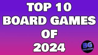 Top 10 Board Games Of 2024