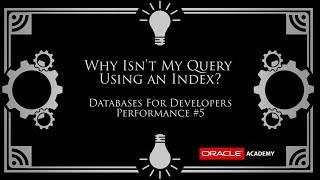 Why Isn't My Query Using an Index? Databases for Developers: Performance #5