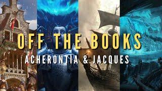 GWENT |OFF THE BOOKS | JACQUES AND ACHERONTIA