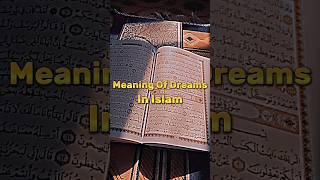 Meaning Of Dreams in Islam #dream #meaning  #islam